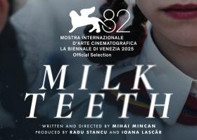 „Dinți de lapte”, regizat de Mihai Mincan și produs de deFilm, selectat la Festivalul Internațional de Film de la Veneția