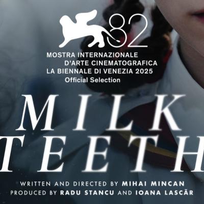 „Dinți de lapte”, regizat de Mihai Mincan și produs de  deFilm, selectat la Festivalul Internațional de Film de la Veneția