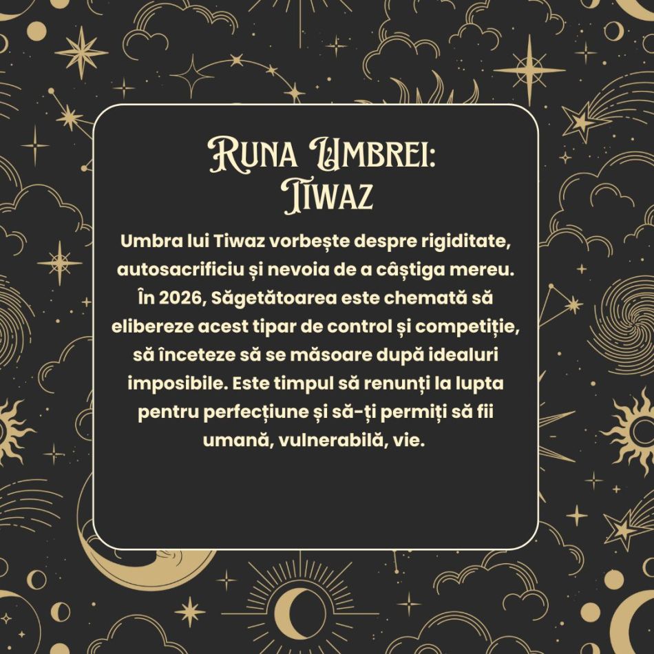 Horoscop Rune 2026 Săgetător: Pornești într-o călătorie de la haos spre lumină. Redescoperi că trebuie să te alegi pe tine