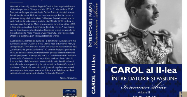 Editura Publisol lansează volumul II din seria  „Carol al II-lea - Între datorie și pasiune. Însemnări zilnice (1904-1951)”