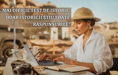  Cel mai dificil test de istorie: Doar istoricii stiu toate raspunsurile!