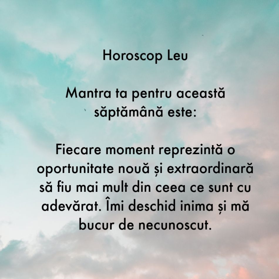 Horoscop pentru suflet: Mantra zodiei tale pentru săptămâna 26 iunie - 2 iulie