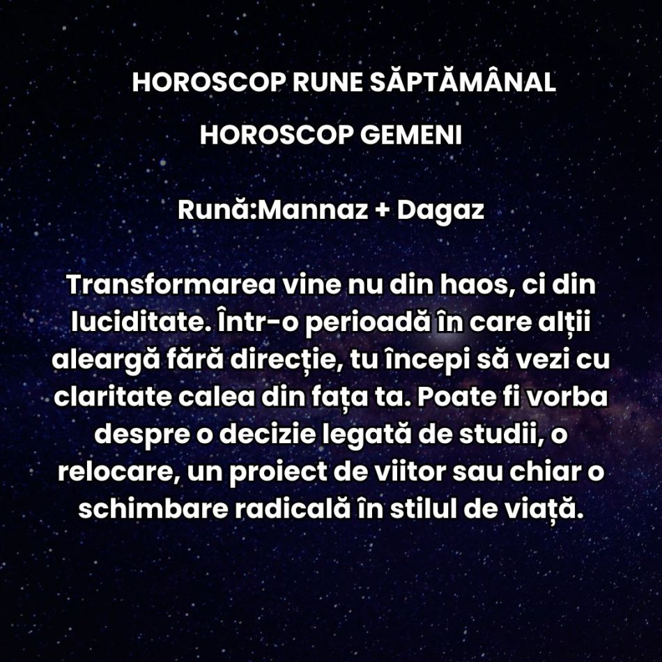 Horoscop Rune săptămâna 14-20 iulie 2025: Pe măsură ce energiile se intensifică, și egourile devin mai sonore. 