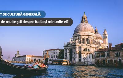 Test de cultura generala: Cat de multe stii despre Italia si minunile ei?