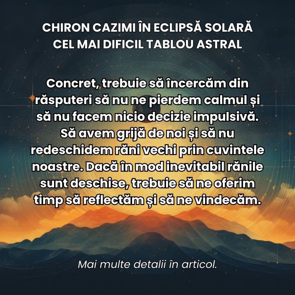Chiron Cazimi în Eclipsă Solară. Energiile înflăcărate ale Berbecului ancestral ne provoacă în cel mai dificil tablou astral