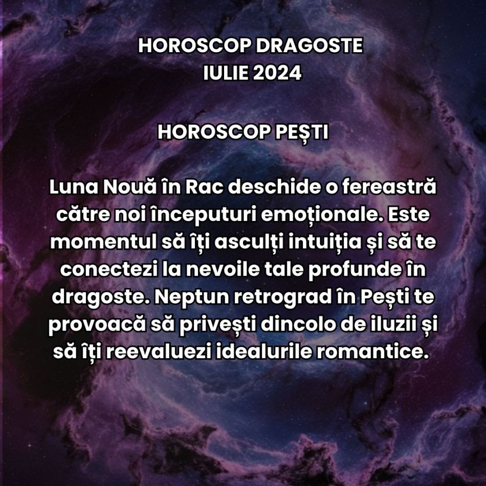 Horoscop Dragoste Iulie 2024: Suntem atrași de magnetismul misterului, iar Zeița Iubirii ne ține pe jar ca soarele dogoritor