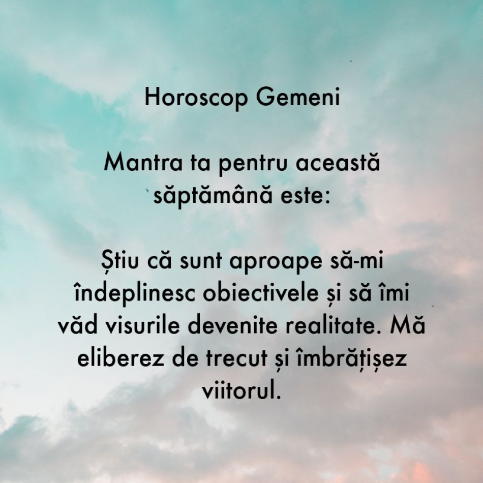 Horoscop pentru suflet: Mantra zodiei tale pentru săptămâna 26 iunie - 2 iulie