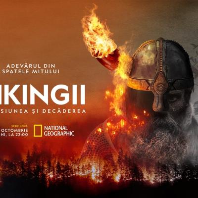 NATIONAL GEOGRAPHIC ANUNȚĂ PREMIERA SERIALULUI VIKINGII: ASCENSIUNEA ȘI DECĂDEREA LUNI, 17 OCTOMBRIE
