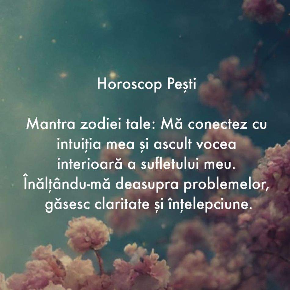 Horoscop pentru suflet: Mantra zodiei tale pentru săptămâna 18-24 martie