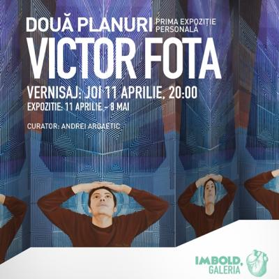 Vernisajul DOUA PLANURI semnat Victor Fota la Imbold