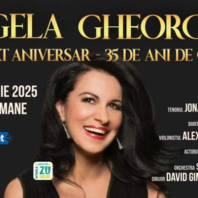 Soprana Angela Gheorghiu - 35 de ani de carieră internațională și aniversarea zilei de naștere, într-un concert grandios