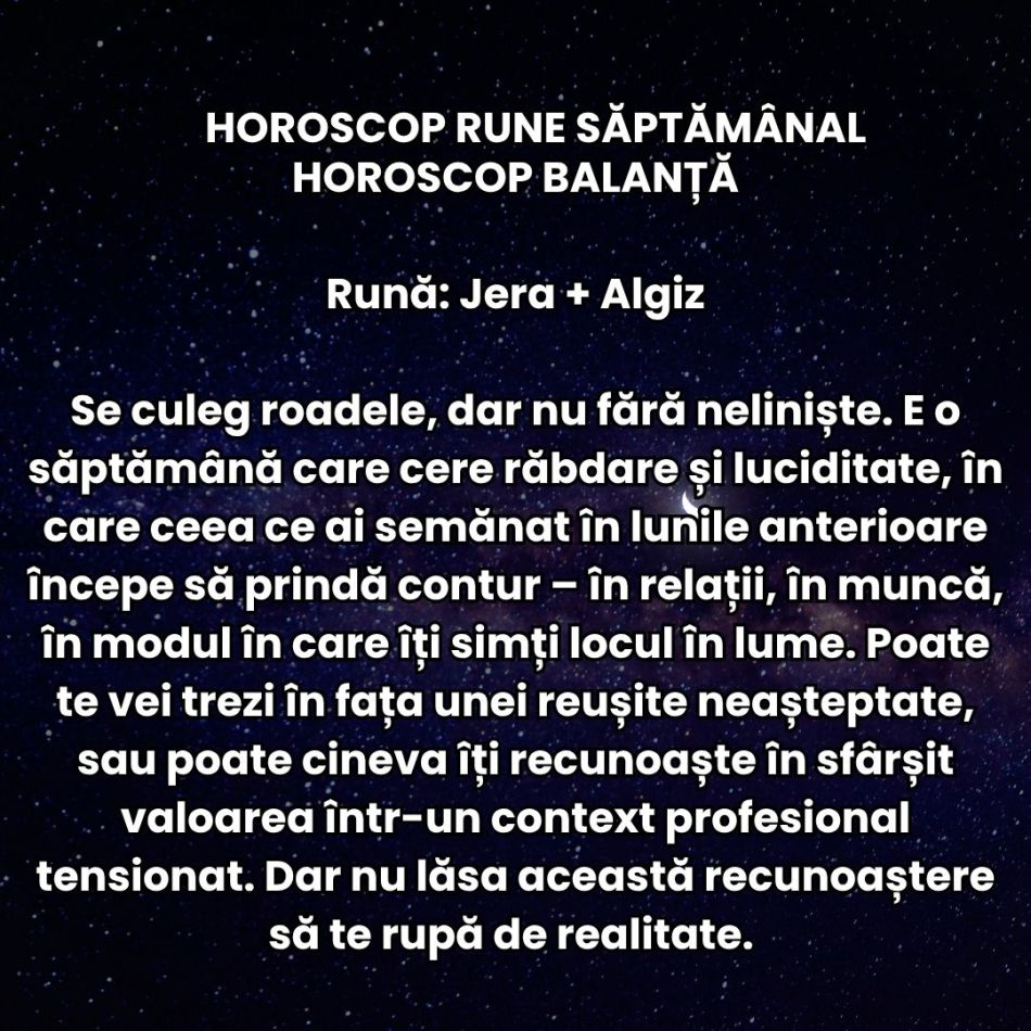 Horoscop Rune săptămâna 25-31 august 2025: Scena vieții amoroase se aprinde la final de vară! Ne simțim inspirați și admirați