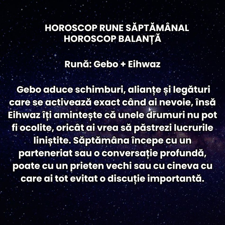 Horoscop Rune săptămâna 26 ian-1 feb 2026: Simțim că lucrurile nu mai pot continua la fel! Îndrăznim pe drumuri necunoscute