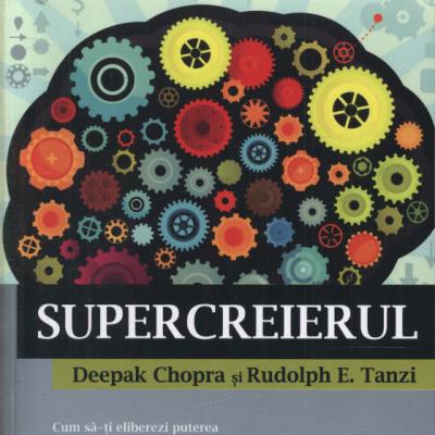Deepak Chopra: Supercreierul