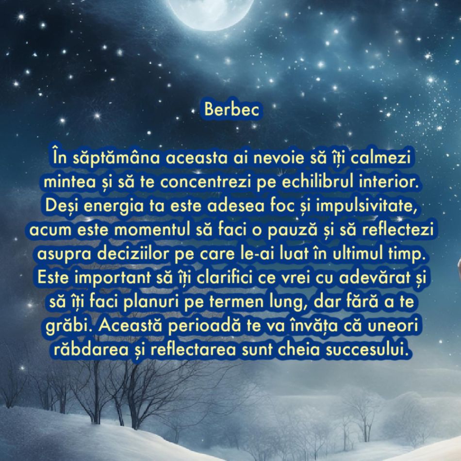 Horoscop săptămânal: De ce are nevoie fiecare semn zodiacal în săptămâna 16-22 decembrie