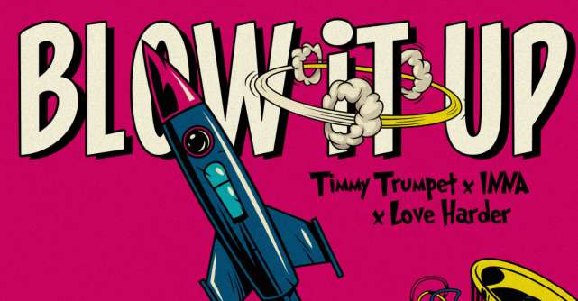 INNA, Timmy Trumpet și Love Harder au lansat 'Blow It Up' - piesa care dă startul petrecerii