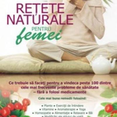 Retete naturale pentru femei