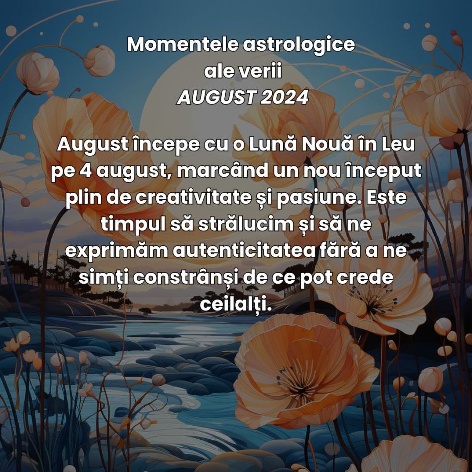 Începe vara transformării, iubirii și vindecării! Momentele astrologice ale verii 2024 ne promit succes și prosperitate