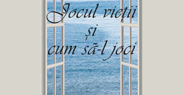 Jocul vietii si cum sa-l joci