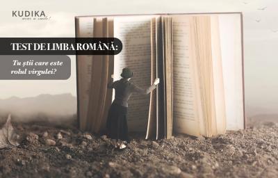 Test de limba romana: Tu stii care este rolul virgulei? 