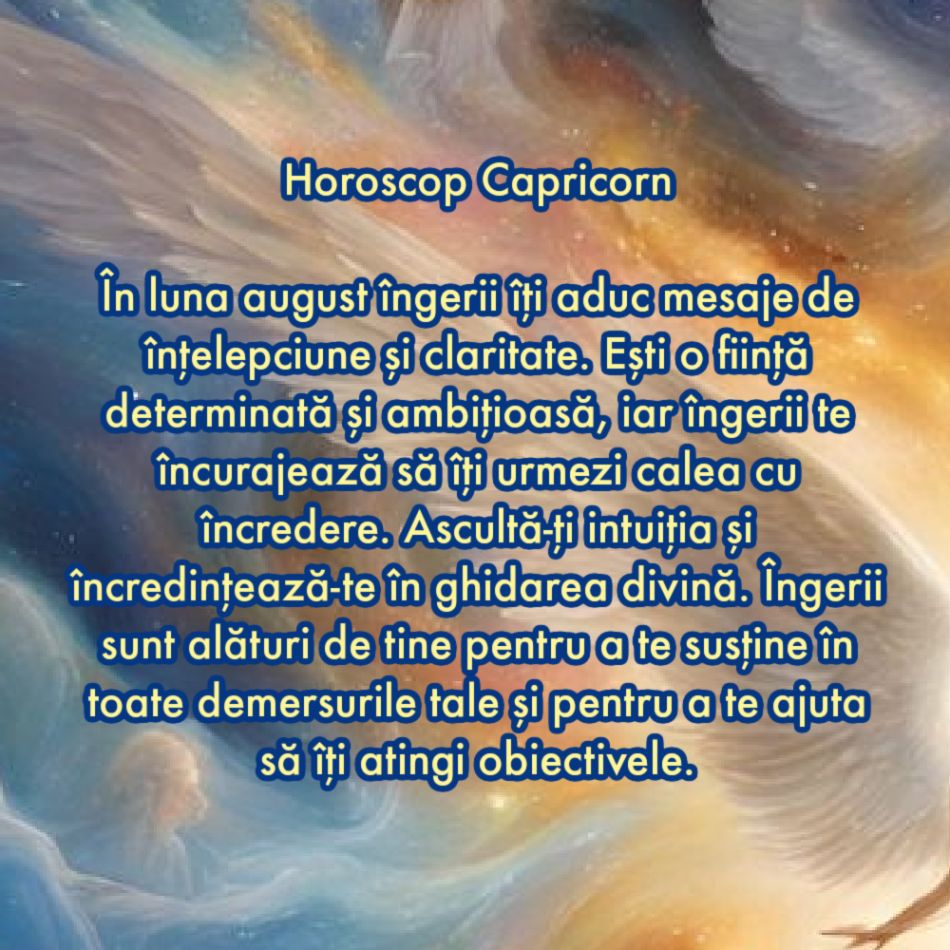 Divinitatea vorbește cu noi. Mesajul îngerilor pentru august pentru fiecare zodie în parte