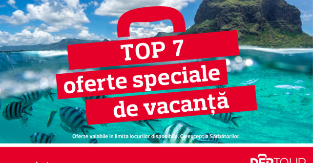 Vacanțe de vis cu prețuri de la 299 eur