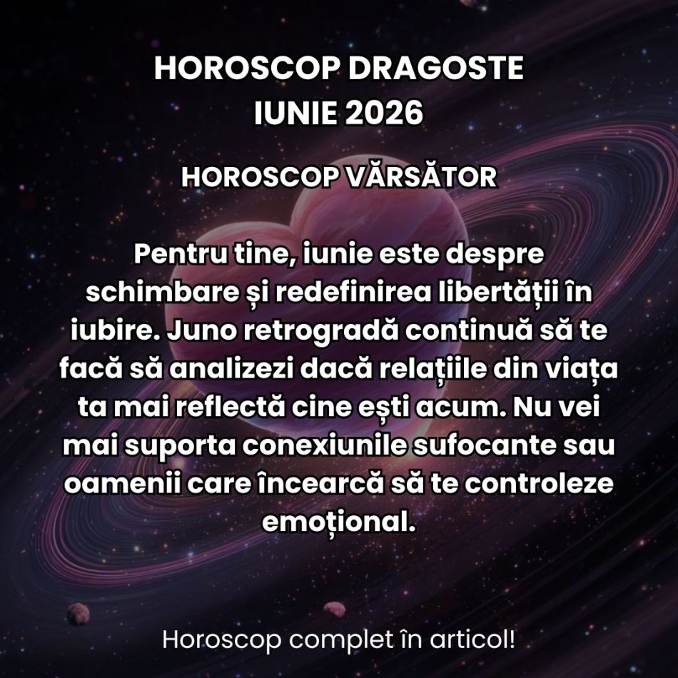 Horoscop dragoste iunie 2026: Prima lună de vară nu duce lipsă de magie romantică. Multe zodii trăiesc povești de neuitat