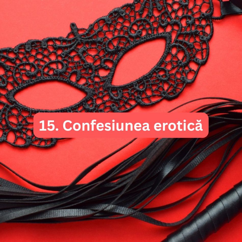 Top 15 picanterii erotice pe care trebuie să le încerci măcar o dată în viață