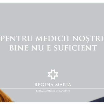 REGINA MARIA derulează campania - Bine nu e suficient