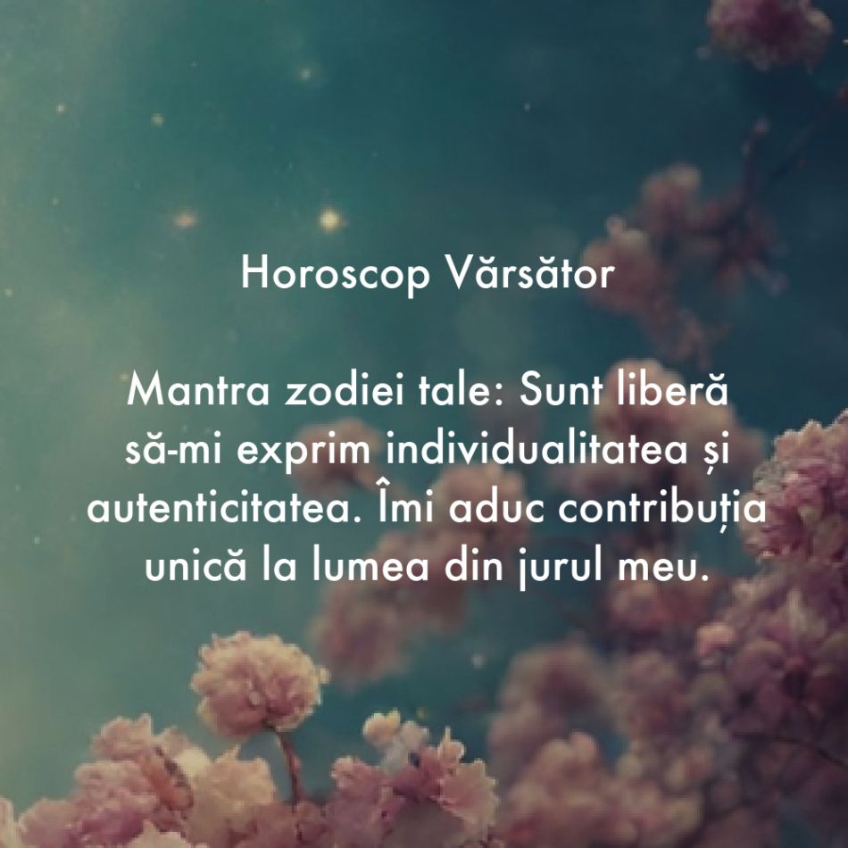 Horoscop pentru suflet: Mantra zodiei tale pentru săptămâna 18-24 martie