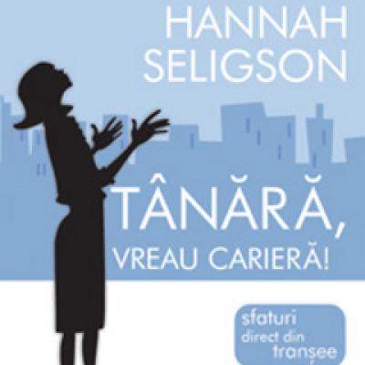 Tanara, vreau cariera! Sfaturi direct din transee 