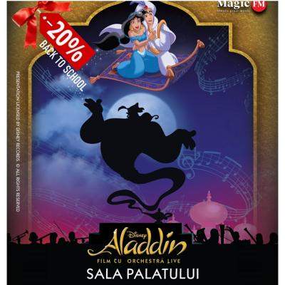VACANȚA S-A ÎNCHEIAT, DAR DISTRACȚIA CONTINUĂ: DISNEY’S ALADDIN – LIVE TO FILM CONCERT,  10 OCTOMBRIE, LA SALA PALATULUI