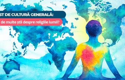 Test de cultura generala: Cat de multe stii despre religiile lumii?