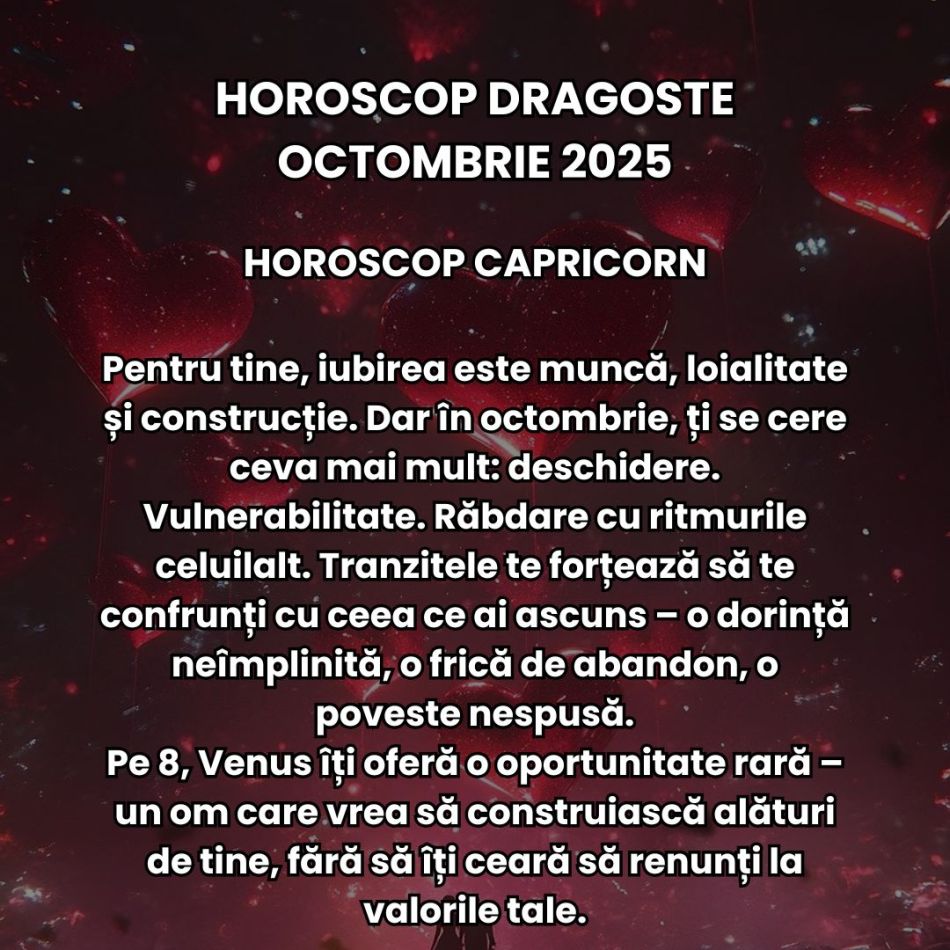 Horoscop Dragoste Octombrie 2025: A venit vremea deciziilor grele în iubire, iar Universul ne apasă toate rănile nevindecate