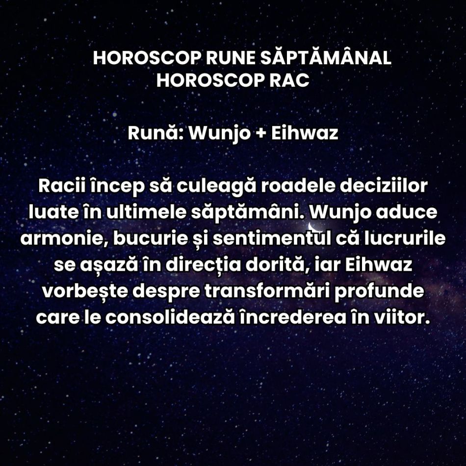 Horoscop Rune săptămâna 27 iulie-2 august 2026: Între lumină și întuneric, atingem apogeul destinului. Ce se schimbă acum?