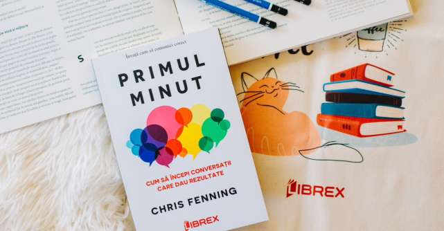 Editura Librex lansează ,,Primul minut“, cel mai valoros ghid pentru o comunicare clară și concisă la locul de muncă