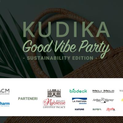 Ne pregătim de Kudika Good Vibe Party - Sustainable Edition!