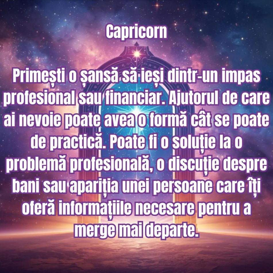 4 zodii primesc ajutor divin până la finalul lunii. Se deschid drumuri acolo unde totul părea blocat