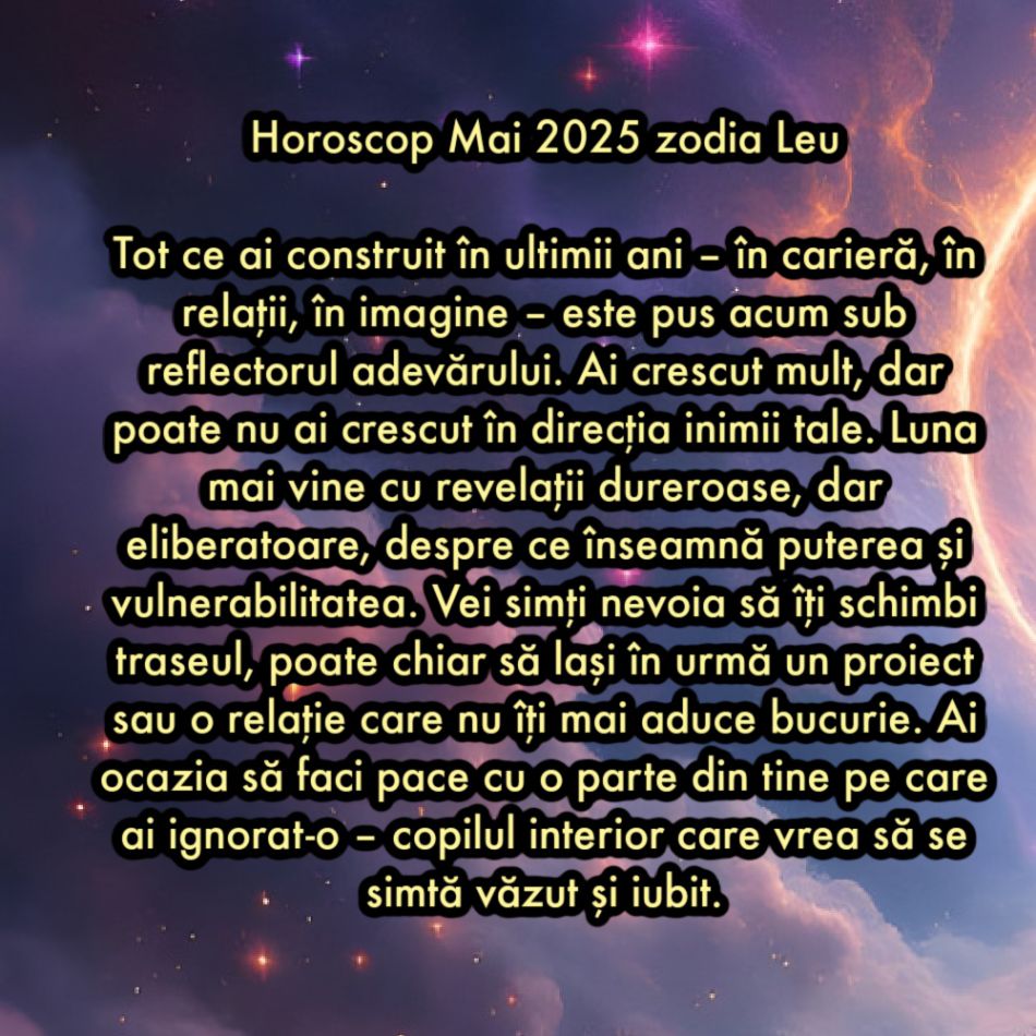 Horoscop mai 2025. Luna care schimbă totul. Iubiri vechi revin, relații se rup, suflete se trezesc