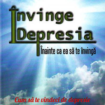 Invinge depresia, inainte ca ea sa te invinga
