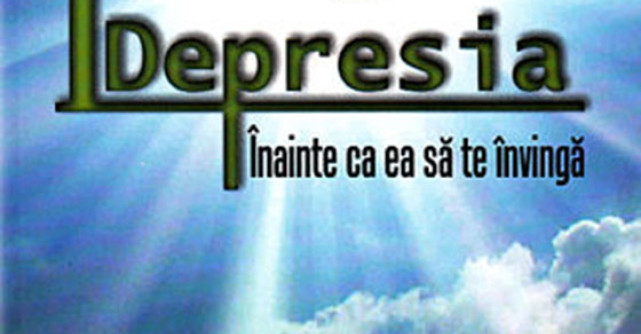 Invinge depresia, inainte ca ea sa te invinga