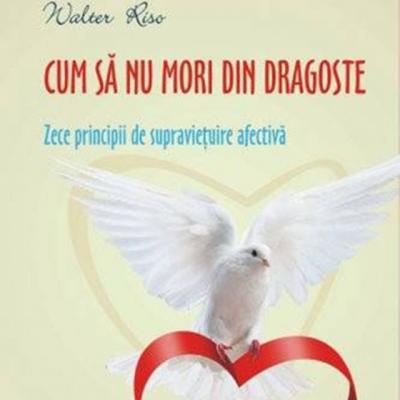 Cum sa nu mori din dragoste