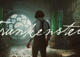 Doar monstrii se joaca de-a Dumnezeu. FRANKENSTEIN se lanseaza pe 7 noiembrie