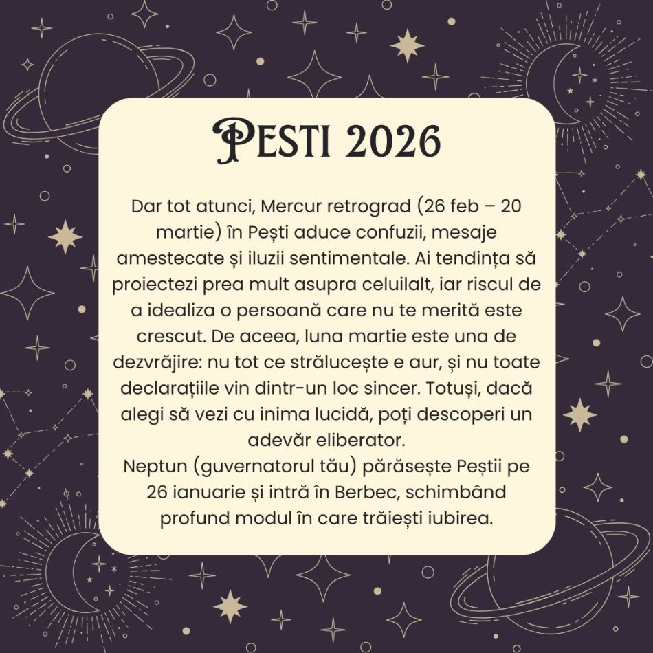 Horoscop Pești 2026 – Înveți să trăiești în lume, fără să te pierzi pe tine. Nu te mai ascunzi în idealuri, alegi autenticitatea