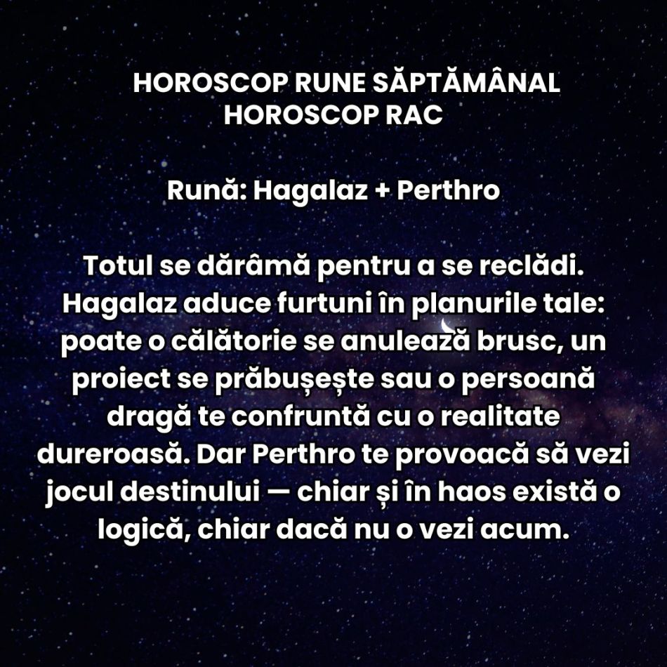 Horoscop Rune săptămâna 4-10 august 2025: Dansăm contradictoriu, dar cu grație, între vis și realitate, între curaj și frică