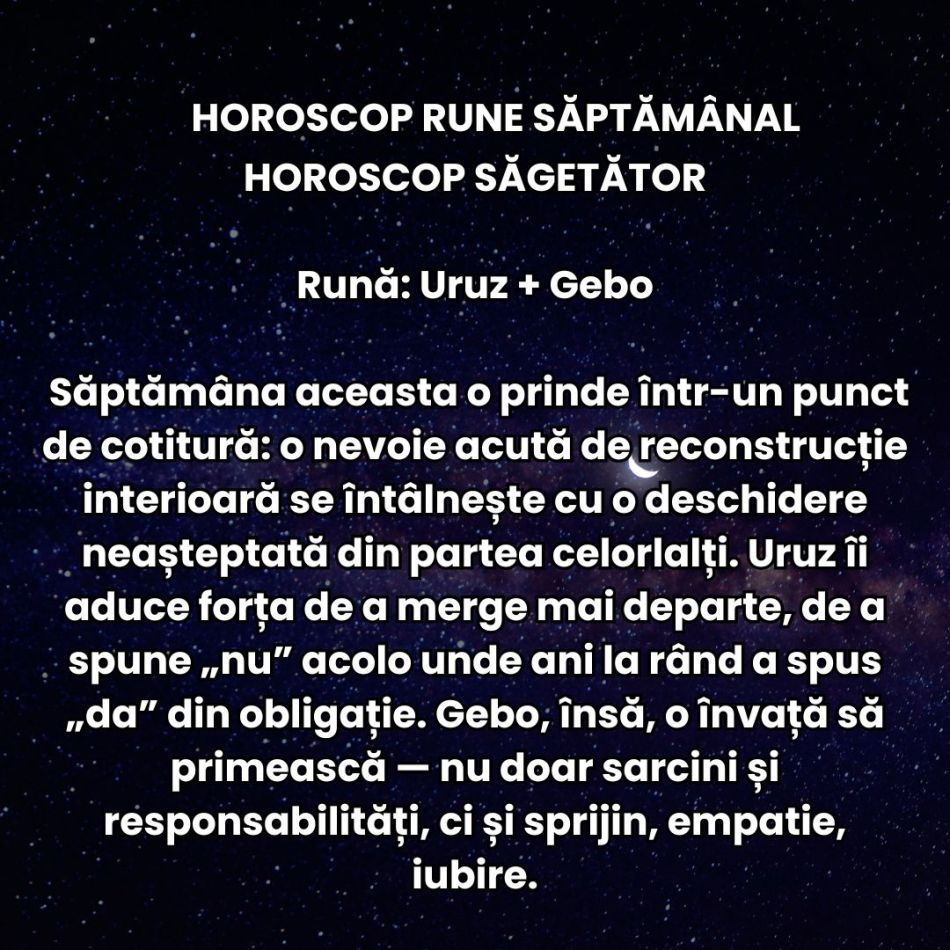 Horoscop Rune săptămâna 28 iulie – 3 august 2025: Nu mai putem iubi superficial, tânjim după mai multă tandrețe și profunzime