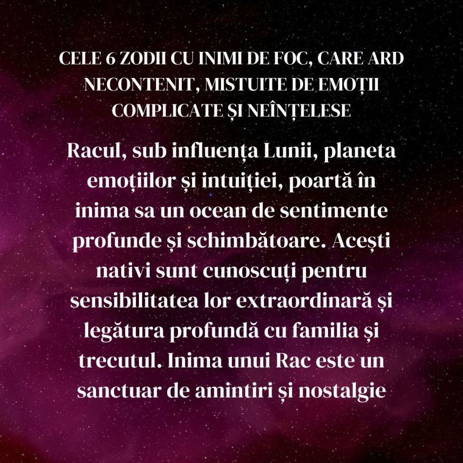 Cele 6 zodii cu inimi de foc, care ard necontenit, mistuite de emoții complicate și neînțelese