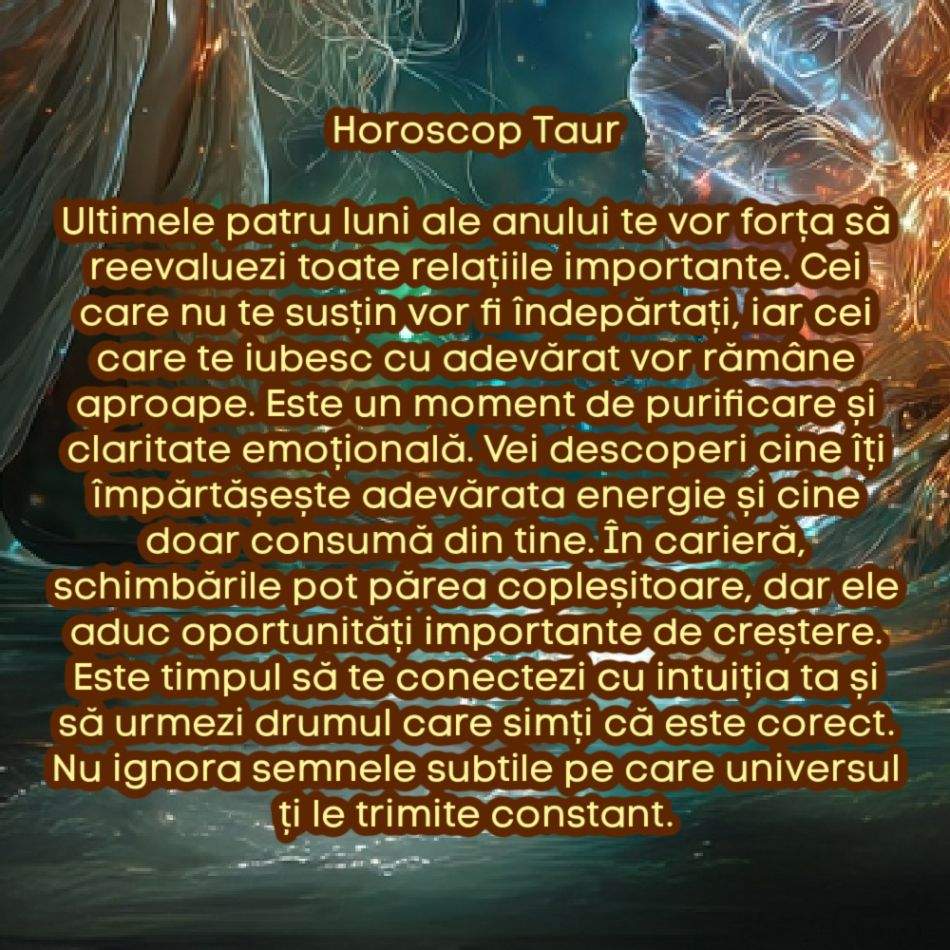 Horoscopul ultimelor 4 luni ale anului. Divinitatea vrea să ne rescriem viața. Universul ne zguduie sufletele până la rădăcini