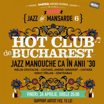 Jazz de Mansarde 6: Trupa Jazz Hot Club de Bucharest