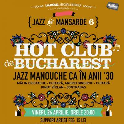 Jazz de Mansarde 6: Trupa Jazz Hot Club de Bucharest